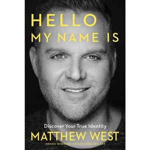 Hello, My Name Is - by  Matthew West (Paperback) - 1 of 1