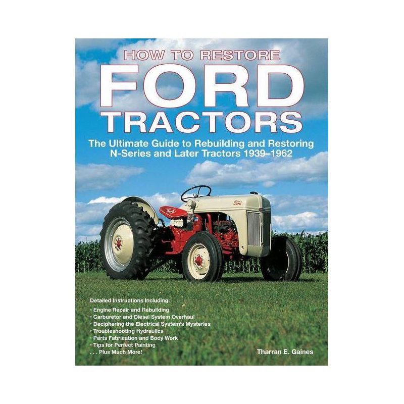 How to Restore Ford Tractors - by  Tharran E Gaines (Paperback), 1 of 2