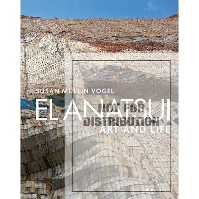 El Anatsui - by  Susan M Vogel (Hardcover)