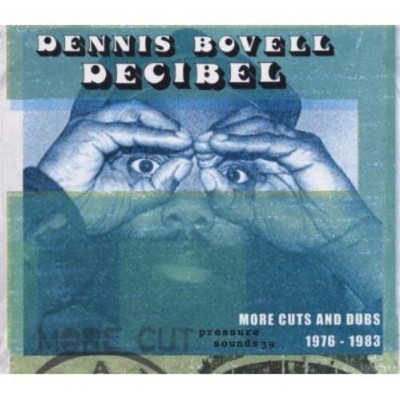 Dennis Bovell - Decibel: More Cuts From Dennis Bovell 1976