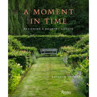 A Moment in Time - by  Kathryn Herman (Hardcover)