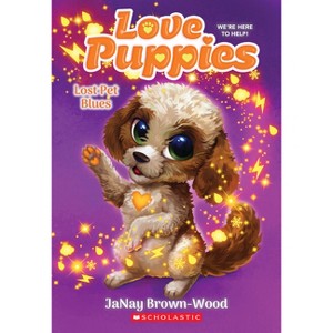 Lost Pet Blues (Love Puppies #2) - by  Janay Brown-Wood (Paperback) - 1 of 1