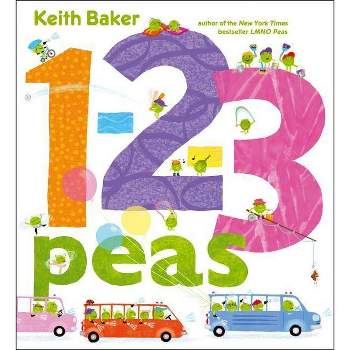 1-2-3 Peas - by  Keith Baker (Hardcover)
