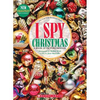 I Spy Christmas: A Book of Picture Riddles - by  Jean Marzollo (Hardcover)
