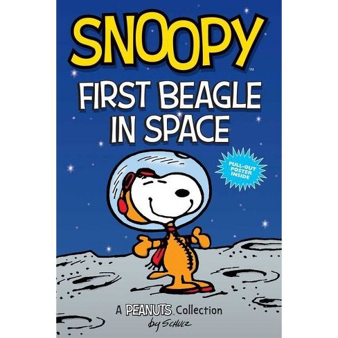 Snoopy First Beagle In Space 14 Peanuts Kids By Charles M Schulz Paperback Target