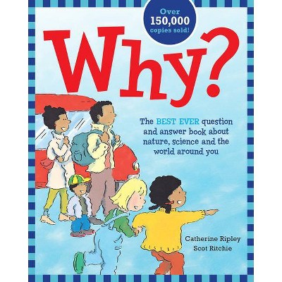 Why? - by  Catherine Ripley (Paperback)