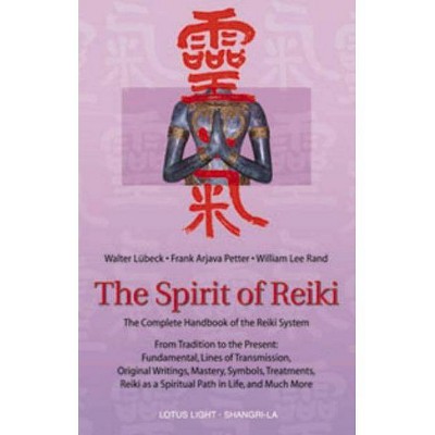 The Spirit of Reiki - (Shangri-La Series) by  Walter Luebeck & Frank Arjava Petter & William Lee Rand (Paperback)