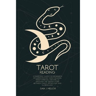 Tarot Reading - by  Gaia J Mellor (Paperback)