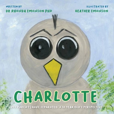 Charlotte - (The Bird Family) by  Rhonda Emonson (Paperback)