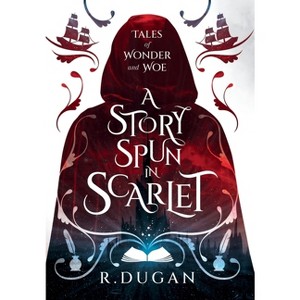 A Story Spun in Scarlet - by Renee Dugan - 1 of 1