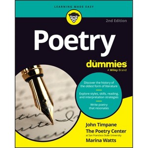 Poetry for Dummies - 2nd Edition by  John Timpane & The Poetry Center & Maureen Watts (Paperback) - 1 of 1