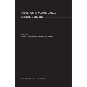 Readings in Mathematical Social Science - (Mit Press) Annotated by  Paul F Lazarsfeld & Neil W Henry (Paperback) - 1 of 1