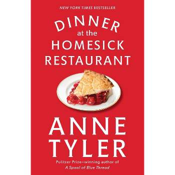 Dinner at the Homesick Restaurant - (Ballantine Reader's Circle) by  Anne Tyler (Paperback)