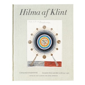 Hilma AF Klint: Geometric Series and Other Works 1917-1920 - (Hardcover) - 1 of 1