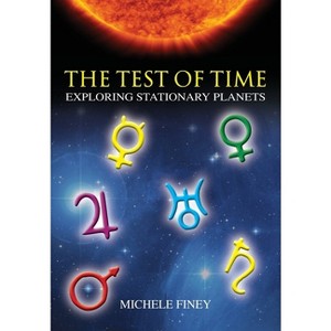 The Test of Time - by  Michele Finey (Paperback) - 1 of 1
