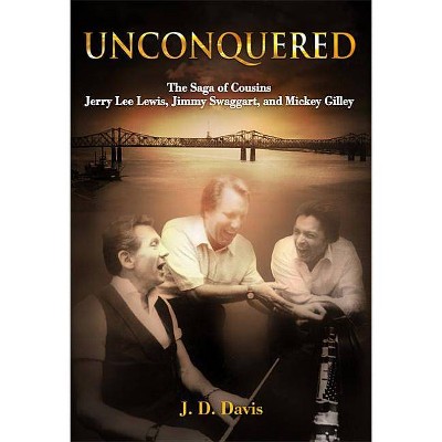 Unconquered - by  J D Davis (Hardcover)