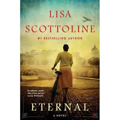 Eternal - by Lisa Scottoline (Hardcover)