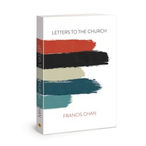 Letters to the Church - by Francis Chan - 1 of 1