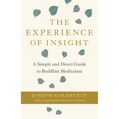 The Experience of Insight - by  Joseph Goldstein (Paperback)