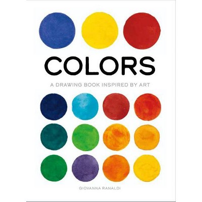 Colors - (True Color) by  Giovanna Ranaldi (Paperback)