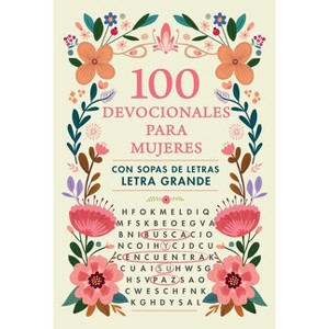 100 Devocionales Para Mujeres. Con Sopa de Letras (Letra Grande) / One Hundred D Evotionals for Woman with Word Search - by Origen (Paperback) - 1 of 1