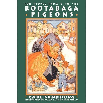 Rootabaga Pigeons - (Rootabaga Stories) by  Carl Sandburg (Paperback)