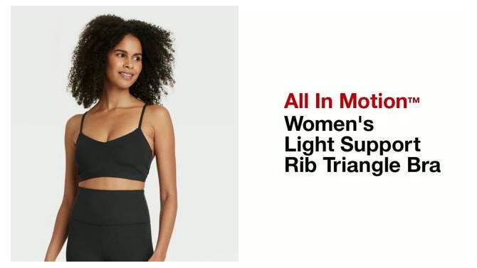 Women's Light Support Rib Triangle Bra - All In Motion™, 2 of 10, play video