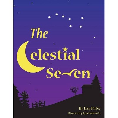 The Celestial Seven - by  Lisa Finley (Paperback)