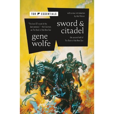 Sword & Citadel - (Book of the New Sun) by  Gene Wolfe (Paperback)