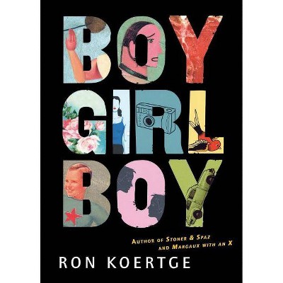 Boy Girl Boy - by  Ron Koertge (Paperback)