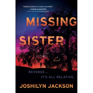 Missing Sister - by  Joshilyn Jackson (Hardcover) - 1 of 1