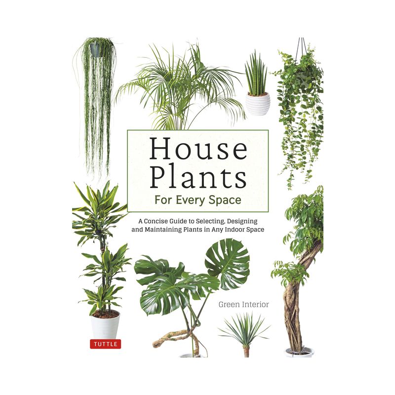 House Plants for Every Space - by  Green Interior (Hardcover), 1 of 2