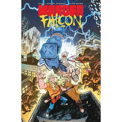 Murder Falcon - by  Daniel Warren Johnson (Paperback)