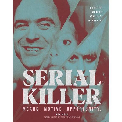 Serial Killer - by  Ben Biggs (Hardcover)