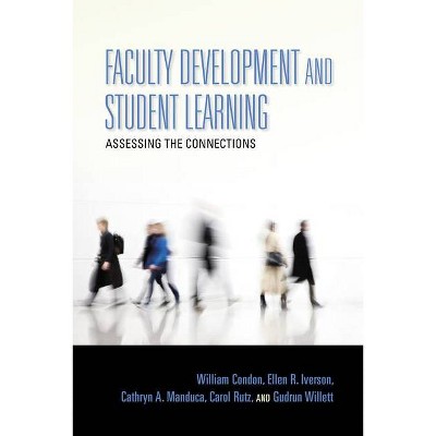 Faculty Development and Student Learning - (Scholarship of Teaching and Learning) (Hardcover)