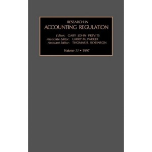 Res Acc Reg V11 - (Research in Accounting Regulation) by  Previts (Hardcover) - 1 of 1