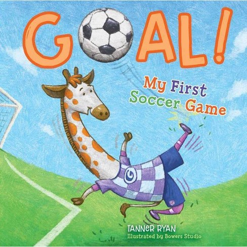 Goal My First Soccer Game My First Sports Books By Tanner Ryan Board Book Target