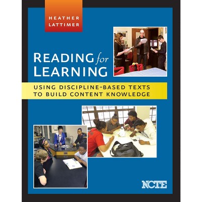 Reading for Learning - by  Heather Lattimer (Paperback)