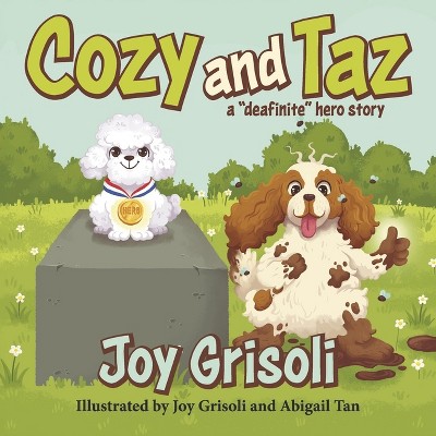 Cozy and Taz - by  Joy Grisoli (Hardcover)