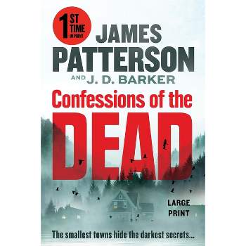 Confessions of the Dead - Large Print by  James Patterson & J D Barker (Paperback)
