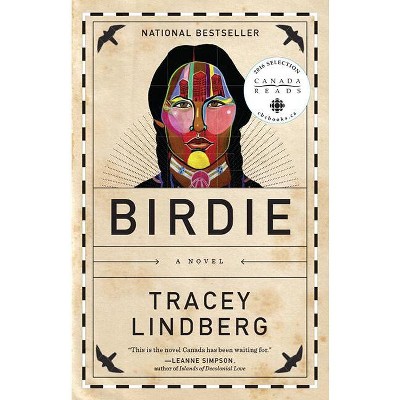 Birdie - by  Tracey Lindberg (Paperback)