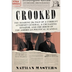 Crooked - by  Nathan Masters (Hardcover) - 1 of 1