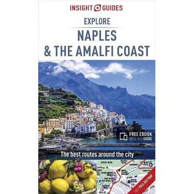 Insight Guides Explore Naples and the Amalfi Coast (Travel Guide with Free Ebook) - (Insight Explore Guides) 2nd Edition (Paperback)