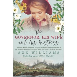 The Governor, His Wife and His Mistress - by  Sue Williams (Paperback) - 1 of 1