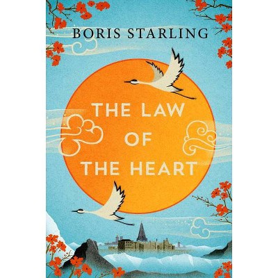 The Law of the Heart - by  Boris Starling (Paperback)