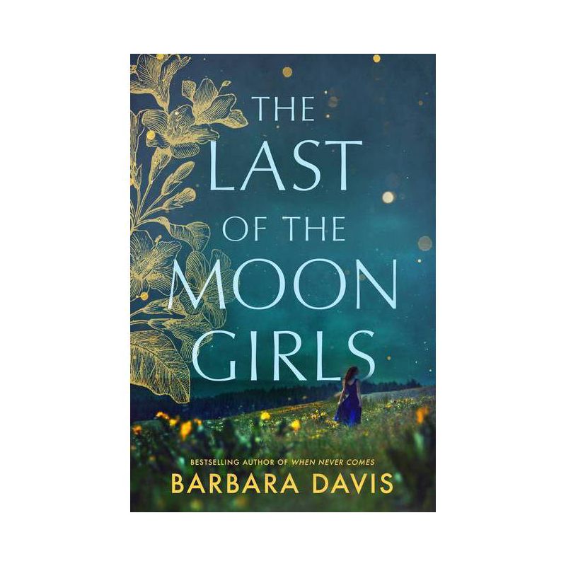 The Last of the Moon Girls - by  Barbara Davis (Paperback), 1 of 2