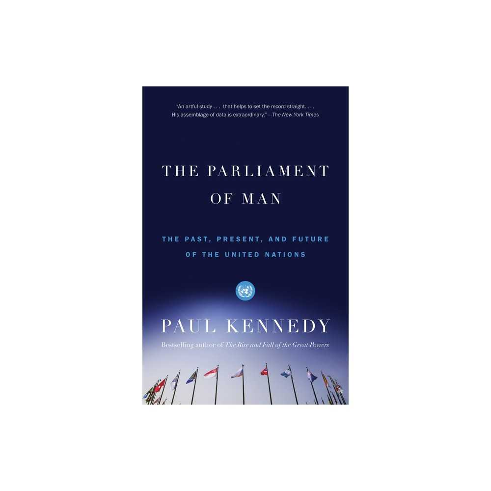 The Parliament of Man - by Paul Kennedy (Paperback)