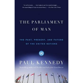 The Parliament of Man - by  Paul Kennedy (Paperback)