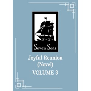Joyful Reunion (Novel) Vol. 3 - by  Fei Tian Ye Xiang (Paperback) - 1 of 1