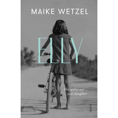 Elly - by  Maike Wetzel (Paperback)